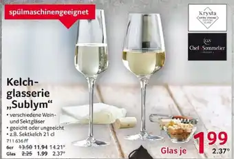 Selgros Kelchglasserie ,,Sublym" Angebot