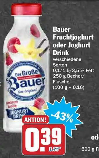 AEZ Bauer Fruchtjoghurt oder Joghurt Drink 250g Becher Angebot