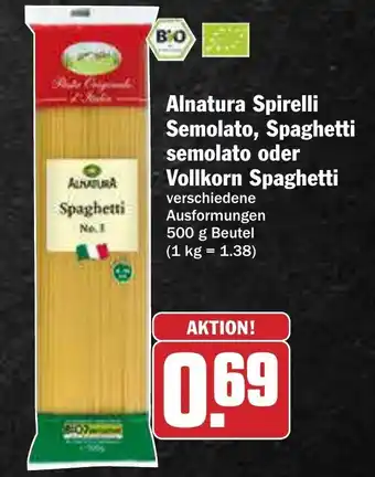 AEZ Alnatura Spirelli Semolato, Spaghetti semolato oder Vollkorn Spaghetti 500g Beutel Angebot