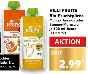 Kaufland Hilli Fruits Bio Fruchtpüree 300ml Beutel Angebot