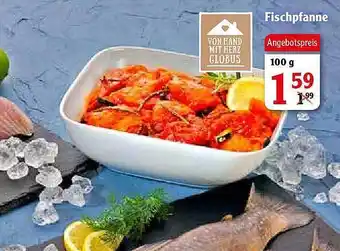 Globus Fischpfanne Angebot