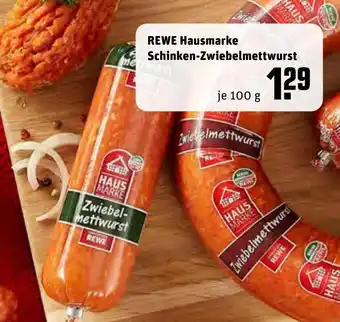 REWE Center Rewe Hausmarke Schinken Zwiebelmettwurst 100g Angebot