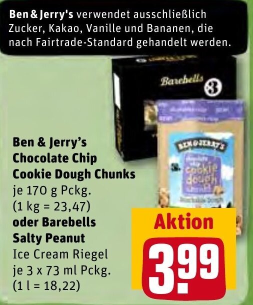 Ben & Jerry's Chocolate Chip Cookie Dough Chunks 170 g oder Barebells Salty Peanut 3x73 ml Pckg