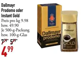 Galeria Markthalle Dallmayr Prodomo oder Instant Gold 500 g Packung/100 g Glas Angebot