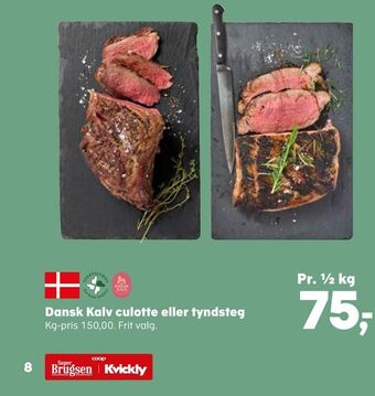 Kvickly Dansk Kalv culotte eller tyndsteg tilbud