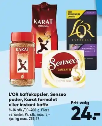 L'OR kaffekapsler, Senseo puder, Karat formalet el. instant kaffe