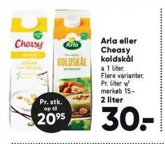Bilka Arla el. Cheasy koldskål 2 liter tilbud