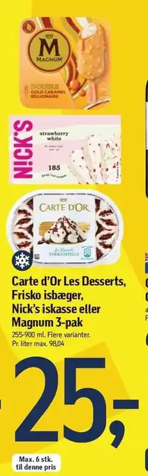Føtex Carte d'or les desserts, frisko isbæger, nick's iskasse el. magnum 3-pak tilbud