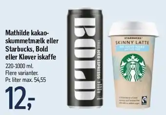 Føtex Matilde kakaoskummetmælk el. Starbucks, Bold el. Kløver iskaffe tilbud