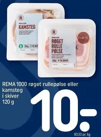 REMA 1000 Røget rullepølse eller kamsteg i skiver tilbud