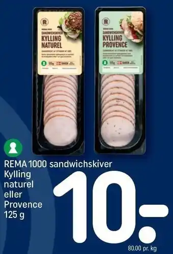 REMA 1000 Sandwichskiver kylling naturel eller provence tilbud