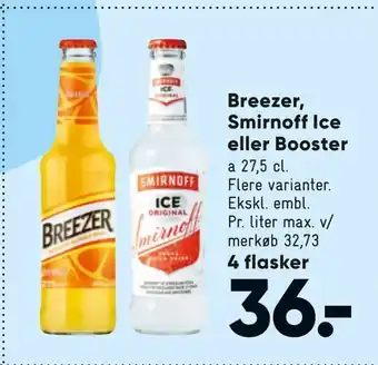 Bilka Breezer, Smirnoff Ice eller Booster tilbud