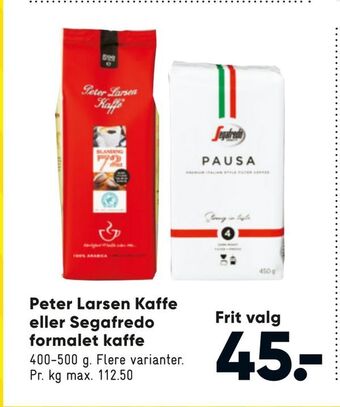 Peter Larsen Kaffe eller Segafredo formalet kaffe
