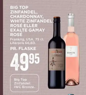 MENY Big top zinfandel, chardonnay, white zinfandel rosé eller exalte gamay rosé tilbud