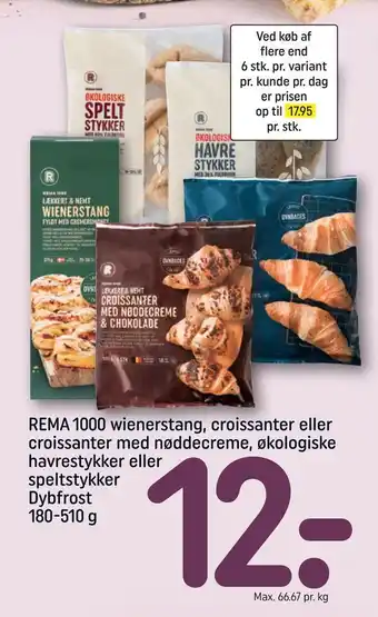 REMA 1000 REMA 1000 wienerstang, croissanter eller croissanter med nøddecreme, økologiske havrestykker eller speltstykker tilbud