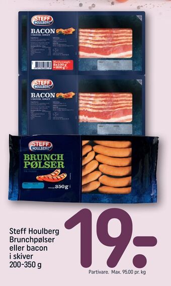 REMA 1000 Steff Houlberg Brunchpølser eller bacon i skiver tilbud