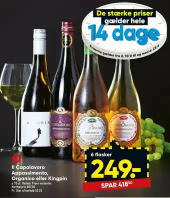 Bilka II Capolavoro Appassimento Organico Eller Kingpin tilbud