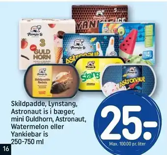 REMA 1000 Skildpadde, Lynsang, Astronaut is i bæger, mini Guldhorn, Astronaut, Watermlon el. Yankiebar is tilbud