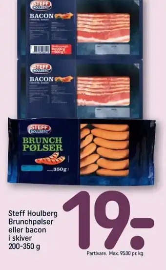 REMA 1000 Steff Houlberg Bruchpølser eller bacon i skiver tilbud