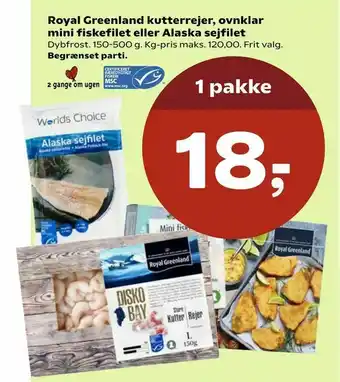 SuperBrugsen Royal Greenland kutterrejer, ovnklar mini fiskefilet eller Alaska sejfilet tilbud