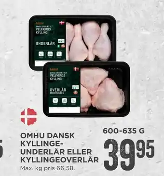 MENY Omhu dansk kyllinge- underlår eller kyllingeoverlår tilbud