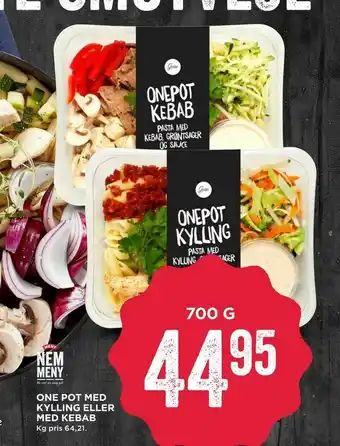 MENY ONE POT MED KYLLING ELLER MED KEBAB tilbud