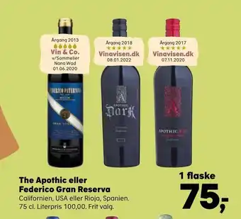 The Apothic eller Federico Gran Reserva