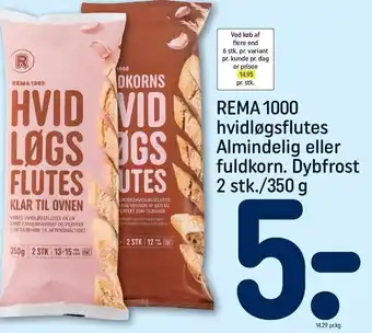 REMA 1000 Rema 1000 Hvidløgsflutes Almindelig. el. fuldkorn. Dybfrost tilbud