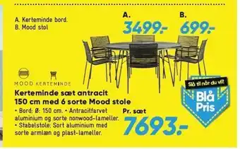 Bilka Kerteminde sæt antracit 150 cm m. 6 sorte Mood stole tilbud