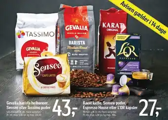 Føtex Gevalia barista helbønner, senseo, tassimo puder, karat kaffe, espresso house el. L'OR kapsler tilbud