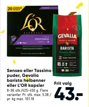 Bilka Senseo eller Tassimo puder, Gevalia barista helbønner eller L'OR kapsler tilbud