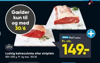 Ludvig kalveculotte eller striploin