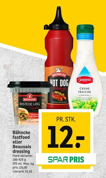 SPAR Bähncke fastfood eller Beauvais dressing tilbud