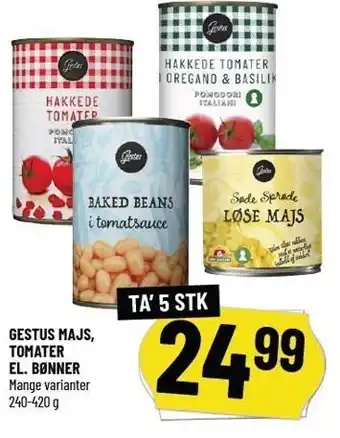 Gestus majs, tomater el. bønner 5 stk.