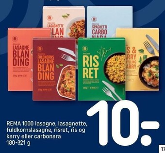 REMA 1000 Rema 1000 lasagne, lasagnette, fuldkornslasagne, risret, ris og karry el. carbonara tilbud