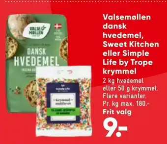 Bilka Valsemøllen dansk hvedemel, Sweet Kitchen eller Simple Life by Trope krymmel tilbud