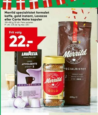 Bilka Merrild specialristet formalet kaffe, gold instant, Lavazza eller Carte Noire kapsler tilbud