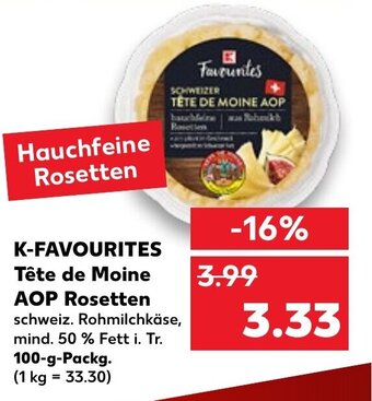 Kaufland K-Favourites Tête de Moine AOP Rosetten tilbud