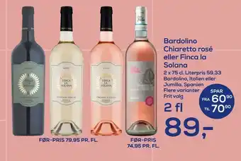 Bardolino Chiaretto rosé eller Finca la Solana