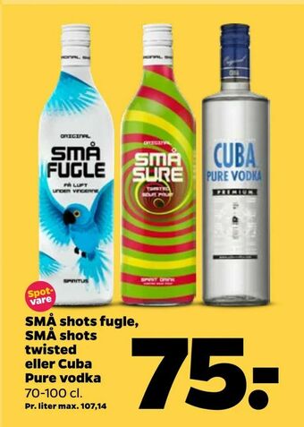 Netto SMÅ shots fugle, SMÅ shots twisted eller Cuba Pure vodka tilbud