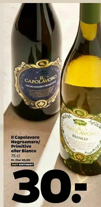 Netto Il Capolavoro Negroamaro/ Primitivo eller Bianco tilbud