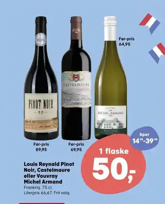 Louis Reynald Pinot Noir, Castelmaure eller Vouvray Michel Armand