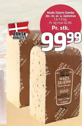 Fleggaard Mads Skjern Danbo 45+ el. u. kommen tilbud