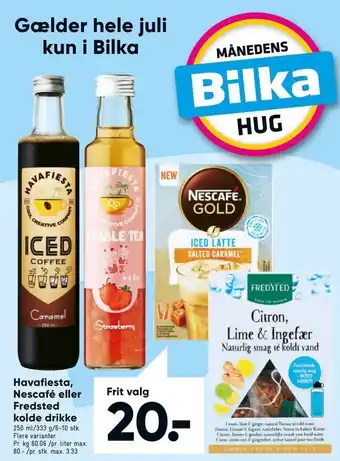 Bilka Havafiesta, Nescafé eller Fredsted kolde drikke tilbud