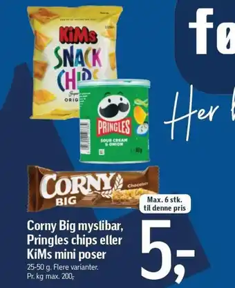 Føtex Corny Big Myslibar , Pringles chips eller Kims Mini Poser tilbud