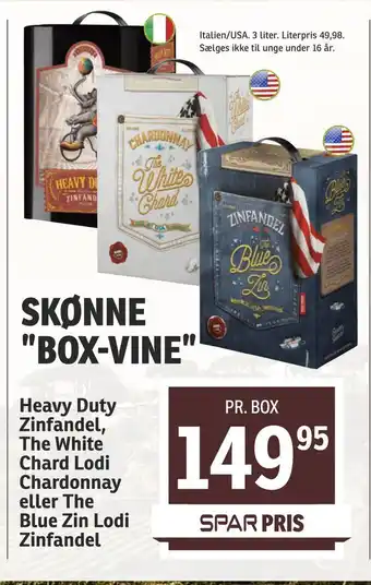 SPAR Heavy Duty Zinfandel, The White Chard Lodi Chardonnay eller The Blue Zin Lodi Zinfandel. PR. BOX. tilbud