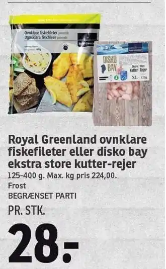 SPAR Royal Greenland ovnklare fiskefileter el. Disko bay ekstra store kutter-rejer tilbud