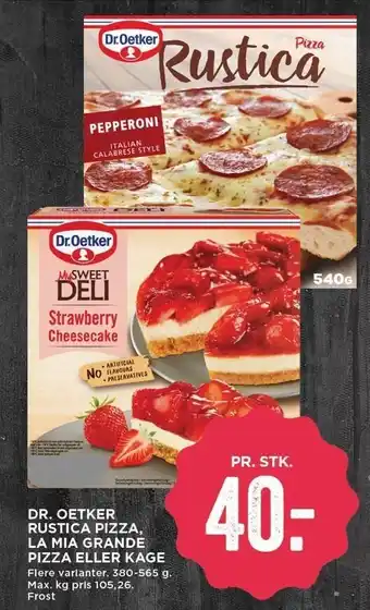 MENY Dr. Oetker rustica pizza, La Mia Grande pizza el. kage tilbud