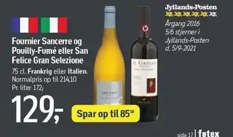 Føtex Fournier Sancerre og Pouilly-Fumé el. San Felice Gran Selezione tilbud