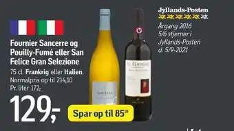 Føtex Fournier Sancerre og Pouilly-Fumé eller San Felice Gran Selezione tilbud